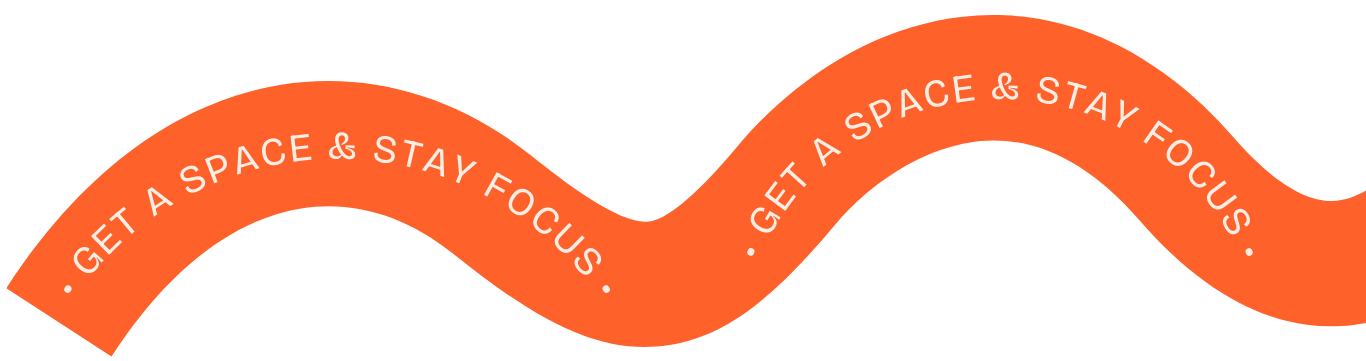 A curvy text describe where this is the right place to get a space and stay focus in achieving your dream